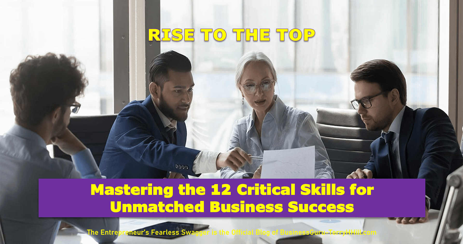 Image-Rise to the Top-Mastering the 12 Critical Skills for Unmatched Business Success
