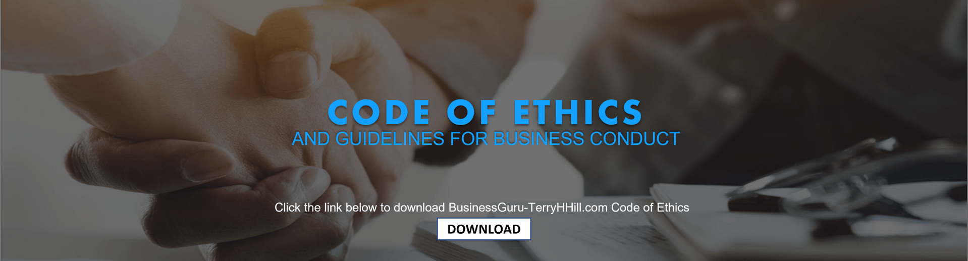 Code of Ethics at BusinessGuru-TerryHHill.com