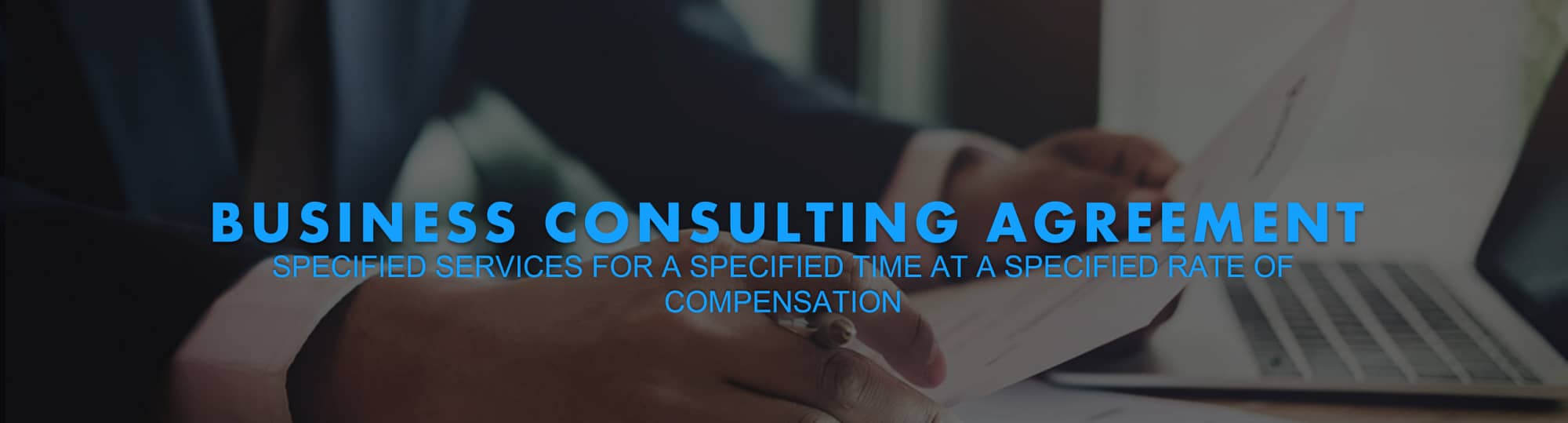 Our Business Consulting Agreements are for certain specified services for a specified time at a specified rate of compensation from BusinessGuru-TerryHHill.com