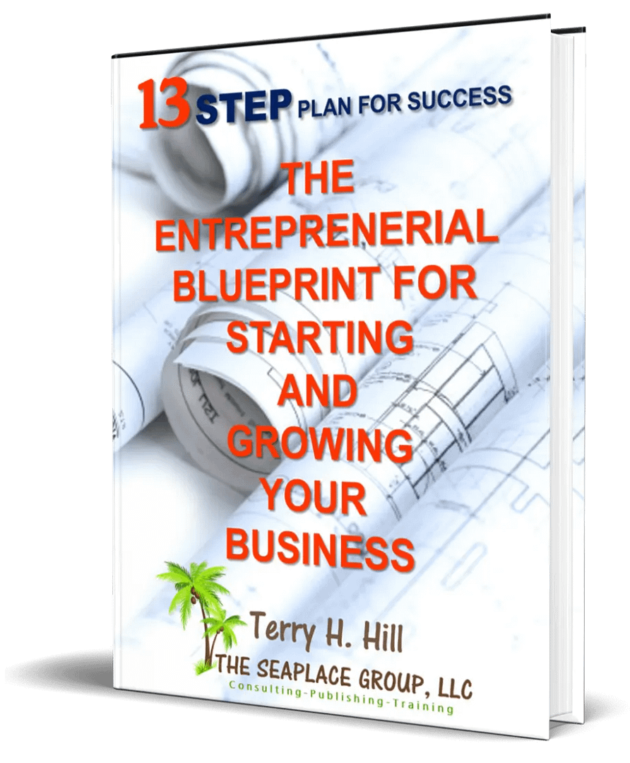 eBook-13-Steps-Entrepreneurial-Blueprint by Terry H Hill is available at BusinessGuru-TerryHHill.com